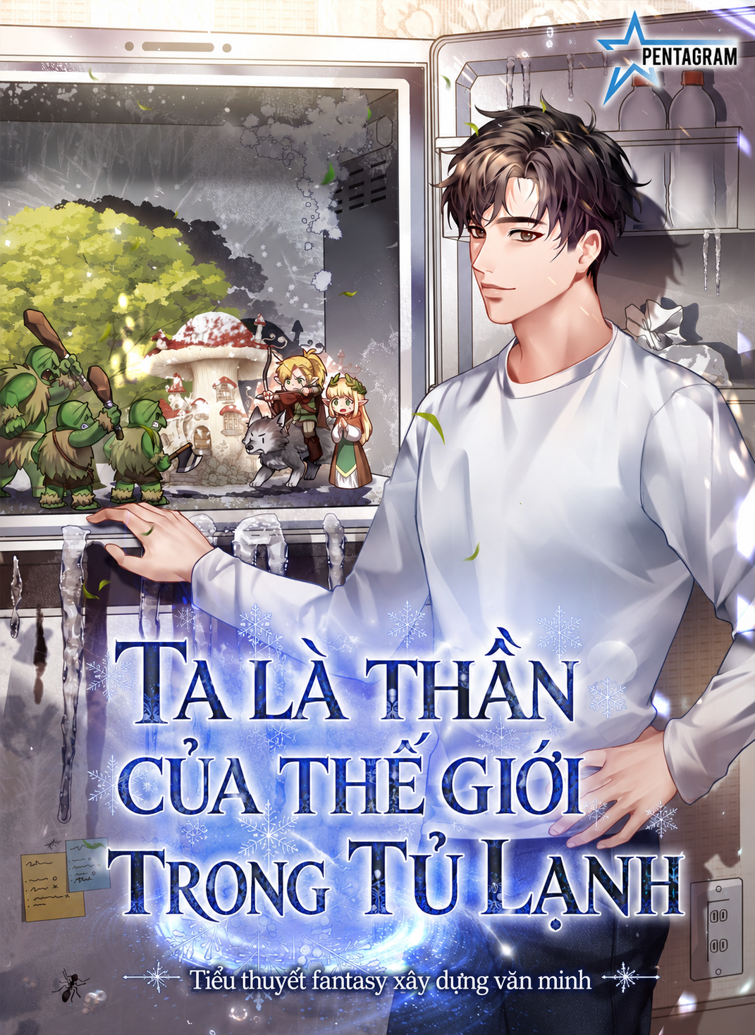 HAT[novel] Ta Là Thần Của Thế Giới Trong Tủ Lạnh