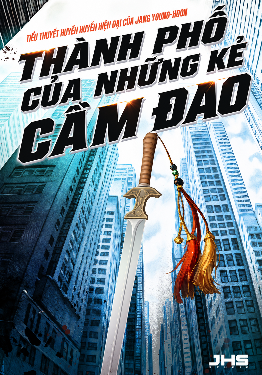 HAT[NOVEL] Thành Phố Của Những Kẻ Cầm Đao