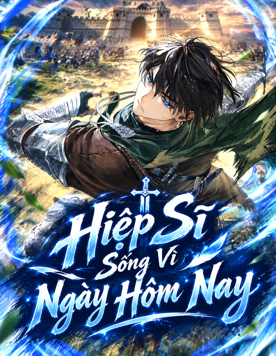 SNVT[NOVEL] Hiệp Sĩ Sống Vì Ngày Hôm Nay